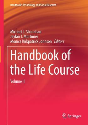 Handbook of the Life Course: Volume II by 