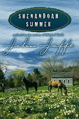 Shenandoah Summer by John Muncie, Jody Jaffe, John Jaffe