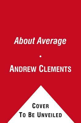 About Average by Andrew Clements