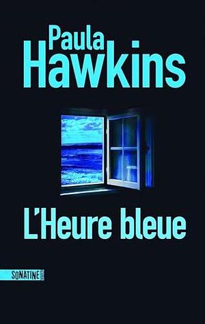 L'Heure bleue by Paula Hawkins, Corinne Daniellot