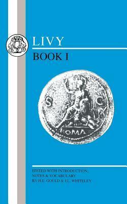 Livy: Book I by Livy, H.E. Gould, J.L. Whiteley