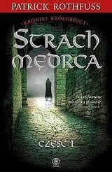 Strach mędrca, Część 1 by Patrick Rothfuss, Mirosław P. Jabłoński