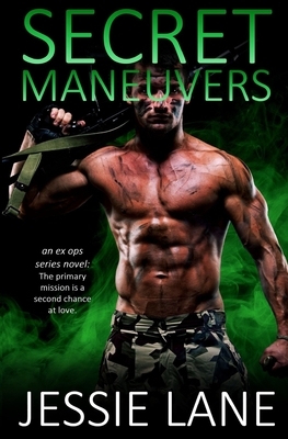 Secret Maneuvers by Jessie Lane