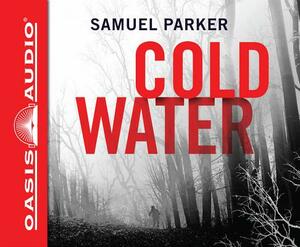 Coldwater (Library Edition) by Samuel Parker