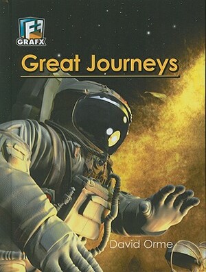 Great Journeys by Helen Orme, David Orme