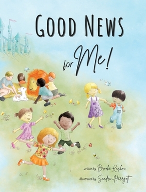 Good News for Me! by Brooke Kashou