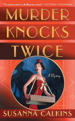 Murder Knocks Twice: A Mystery by Susanna Calkins