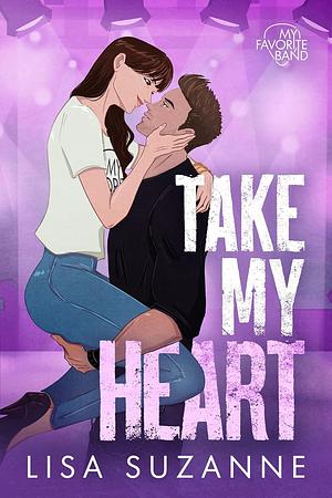 Take My Heart by Lisa Suzanne