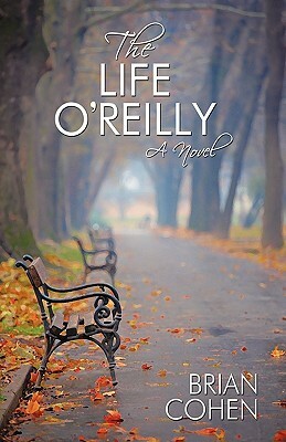 The Life O'Reilly by Brian Cohen