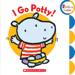 I Go Potty! by Emily Bolam