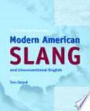 The Routledge Dictionary of Modern American Slang and Unconventional English by Tom Dalzell