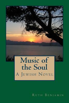 Music of the Soul by Ruth Benjamin