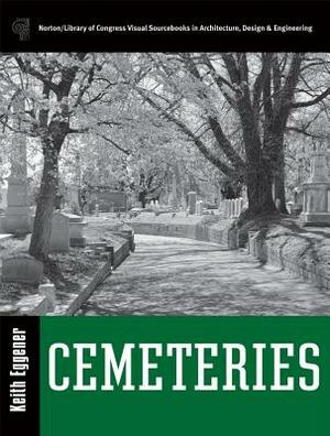 Cemeteries by Keith Eggener