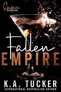 Fallen Empire by K.A. Tucker