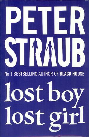 Lost Boy Lost Girl by Peter Straub