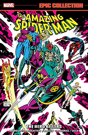 Amazing Spider-Man Epic Collection, Vol. 23: The Hero Killers by David Michelinie, J.M. DeMatteis, Eric Fein