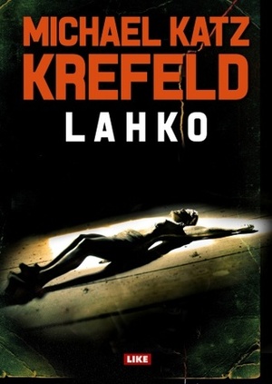 Lahko by Michael Katz Krefeld, Päivi Kivelä