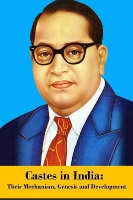 Castes in India: Their Mechanism, Genesis and Development by B.R. Ambedkar