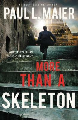 More Than a Skeleton by Paul L. Maier