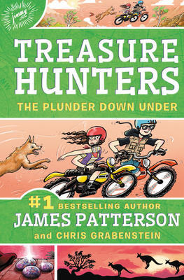 Treasure Hunters: The Plunder Down Under by Juliana Neufeld, Chris Grabenstein, James Patterson