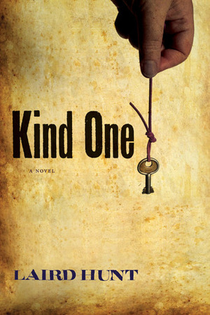 Kind One by Laird Hunt
