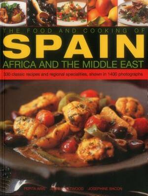 The Food & Cooking of Spain, Africa & the Middle East: Over 300 Traditional Dishes Shown Step by Step in 1400 Photographs by Josephine Bacon, Jenni Fleetwood, Pepita Aris