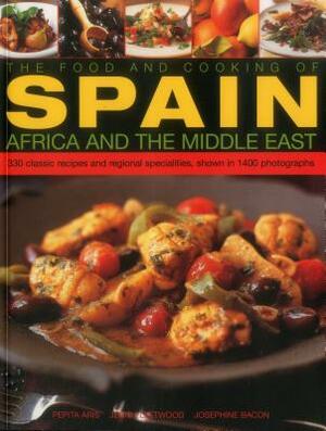 The Food & Cooking of Spain, Africa & the Middle East: Over 300 Traditional Dishes Shown Step by Step in 1400 Photographs by Jenni Fleetwood, Pepita Aris, Josephine Bacon