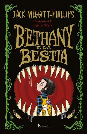 Bethany e la bestia by Jack Meggitt-Phillips