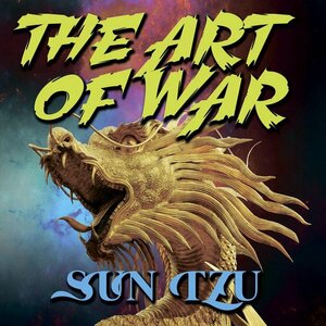 The Art of War (Sun Tzu) by Sun Tzu