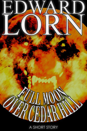 Full Moon Over Cedar Hill by Edward Lorn