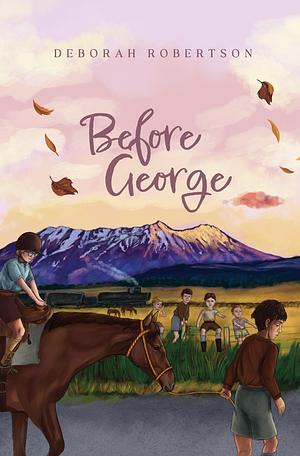 Before George by Deborah Robertson