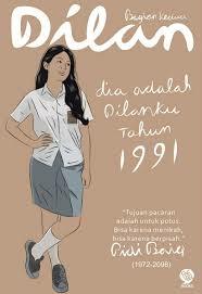 Dilan Bagian Kedua: Dia Adalah Dilanku Tahun 1991 by Pidi Baiq