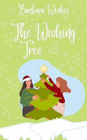 The Wishing Tree by Barbara Winkes