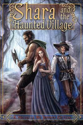 Shara and the Haunted Village by Jeffrey Getzin