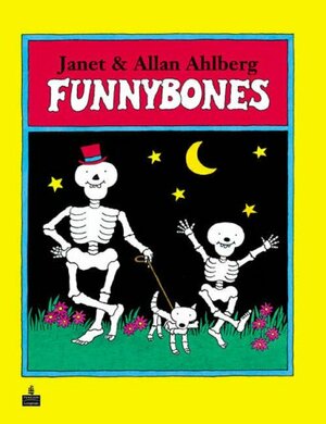 Funnybones by Allan Ahlberg, Janet Ahlberg