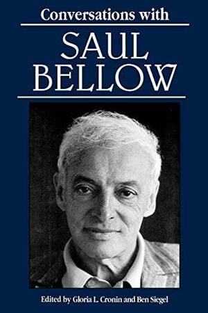 Conversations with Saul Bellow by Ben Siegel, Gloria L. Cronin, Saul Bellow