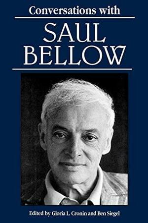 Conversations with Saul Bellow by Gloria L. Cronin, Saul Bellow, Ben Siegel