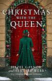 Christmas with the Queen by Hazel Gaynor