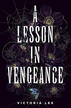 A Lesson in Vengeance by Victoria Lee