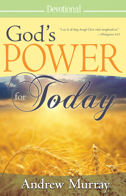 God's Power for Today (365-Day Devotional) by Andrew Murray