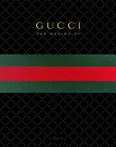 Gucci: The Making of by Stefano Tonchi, Peter Arnell, Frida Giannini, Katie Grand, Rula Jebreal, Christopher Breward