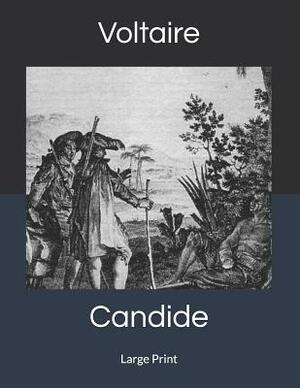 Candide: Large Print by Voltaire