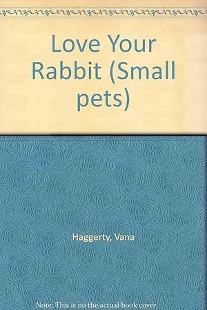 Rabbits by Vana Haggerty