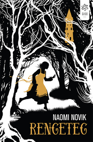 Rengeteg by Naomi Novik