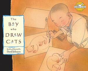 The Boy Who Drew Cats by David Johnson