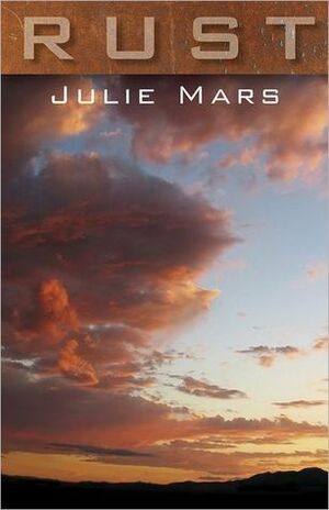 Rust by Julie Mars