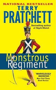 Monstrous Regiment by Terry Pratchett