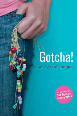 Gotcha! by Shelley Hrdlitschka