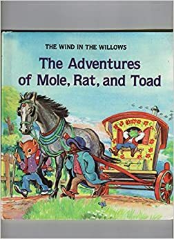 The Adventures Of Mole, Rat, And Toad by Janet Craig, Kenneth Grahame