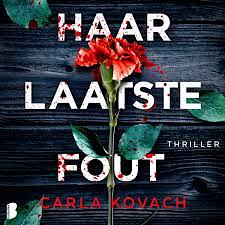 Haar laatste fout by Carla Kovach